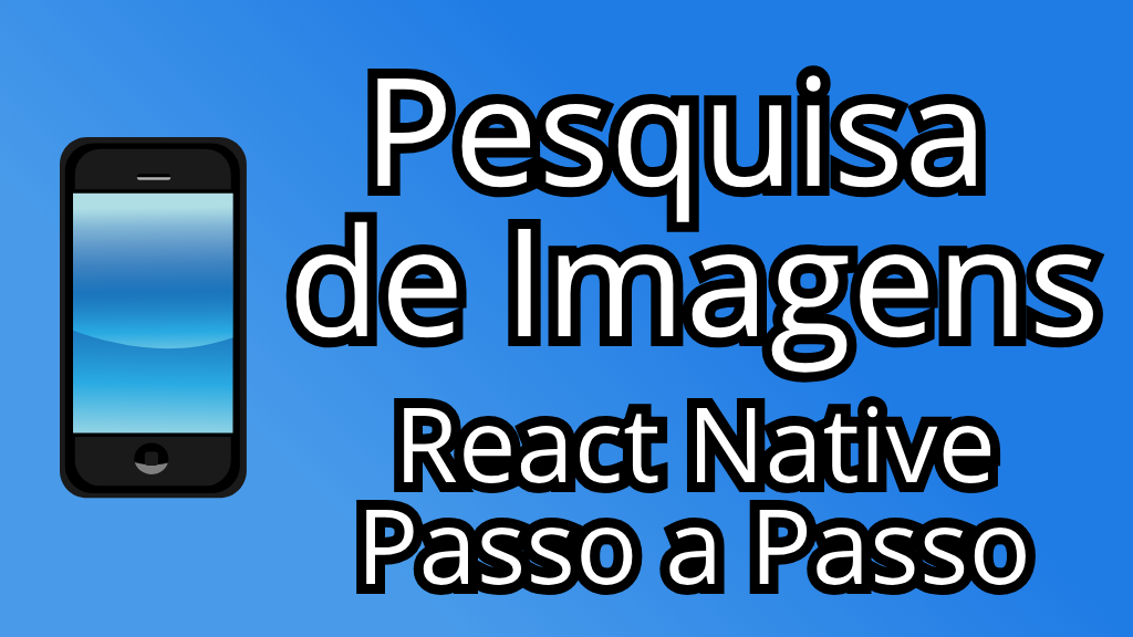 cursos: Pesquisa de Imagens com o React Native