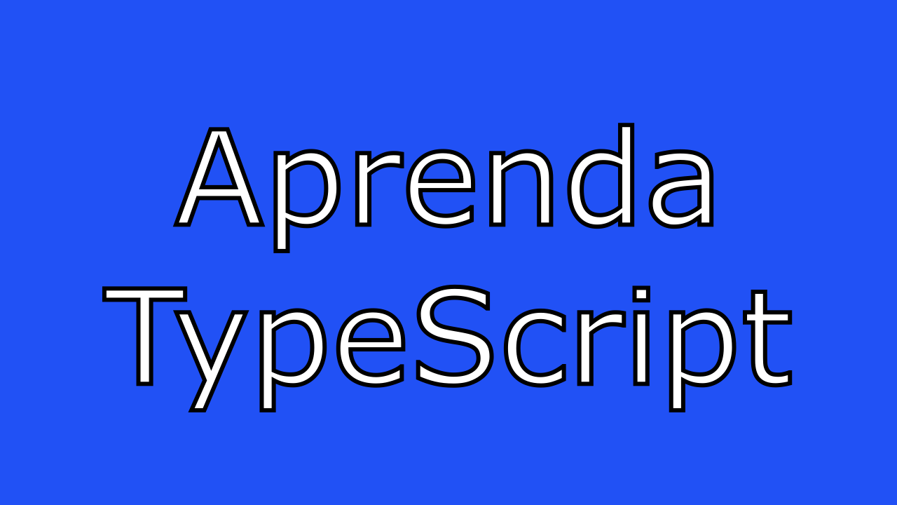 cursos: Aprenda TypeScript - Tutorial Básico Vindo do JavaScript